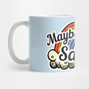 Maybe Today Satan - Rainbow Mug